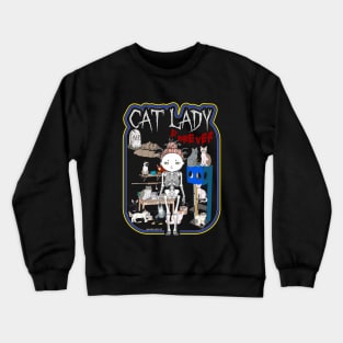 Cat lady Crewneck Sweatshirt